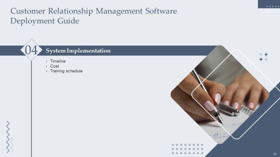 Customer Relationship Management Software Deployment Guide Ppt PowerPoint Presentation Complete Deck With Slides Slide37