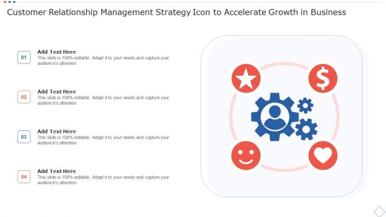 Customer Relationship Management Strategy Icon To Accelerate Growth In Business Inspiration PDF