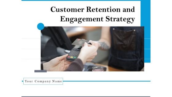 Customer Retention And Engagement Strategy Themes PDF