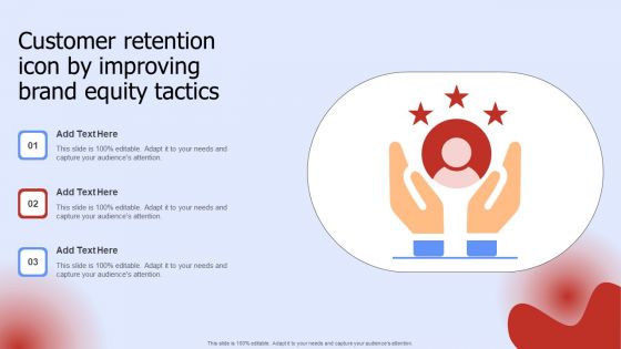 Customer Retention Icon By Improving Brand Equity Tactics Guidelines PDF