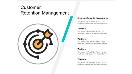 Customer Retention Management Ppt Powerpoint Presentation Ideas Example Topics Cpb