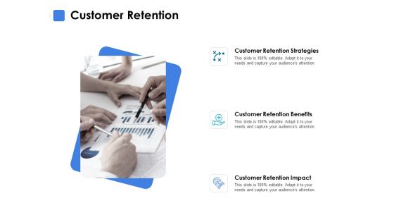 Customer Retention Ppt PowerPoint Presentation Infographic Template Show