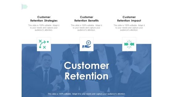 Customer Retention Ppt PowerPoint Presentation Layouts Graphic Images Customer Retention Ppt PowerPoint Presentation Layouts Graphic Images