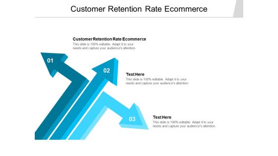 Customer Retention Rate Ecommerce Ppt PowerPoint Presentation Infographics Slide Portrait Cpb