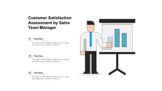 Customer Satisfaction Assessment By Sales Team Manager Ppt PowerPoint Presentation File Display PDF