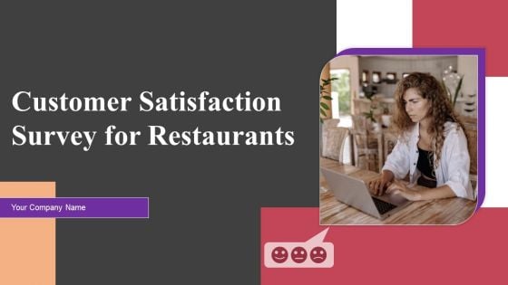 Customer Satisfaction Survey For Restaurants Ppt PowerPoint Presentation Complete Deck With Slides Survey