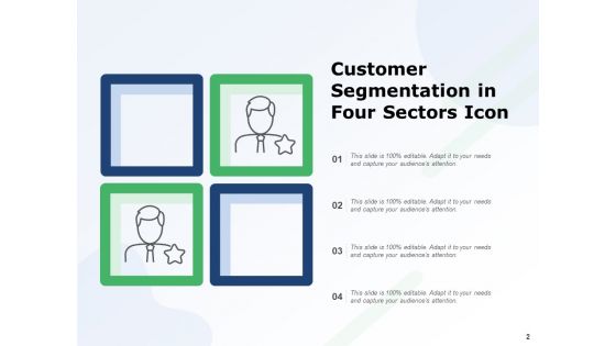 Customer Segment Icon Market Segmentation Targeting Circular Segmentation Ppt PowerPoint Presentation Complete Deck