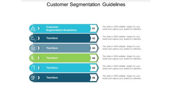 Customer Segmentation Guidelines Ppt Powerpoint Presentation Ideas Designs Cpb