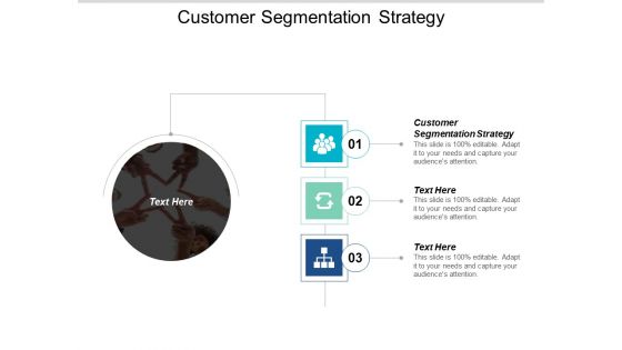 Customer Segmentation Strategy Ppt Powerpoint Presentation Model Graphics Tutorials Cpb