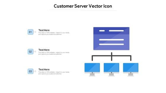 Customer Server Vector Icon Ppt PowerPoint Presentation Summary Introduction PDF