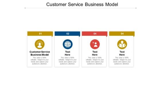 Customer Service Business Model Ppt PowerPoint Presentation Outline Graphics Cpb Pdf