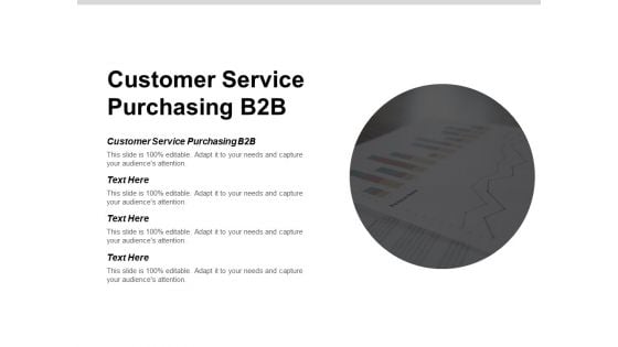 Customer Service Purchasing B2B Ppt PowerPoint Presentation Ideas Inspiration Cpb