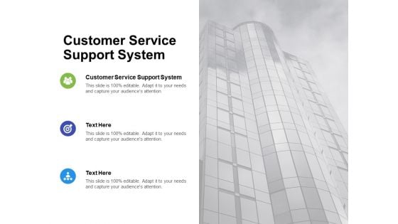 Customer Service Support System Ppt PowerPoint Presentation Outline Shapes Cpb Pdf