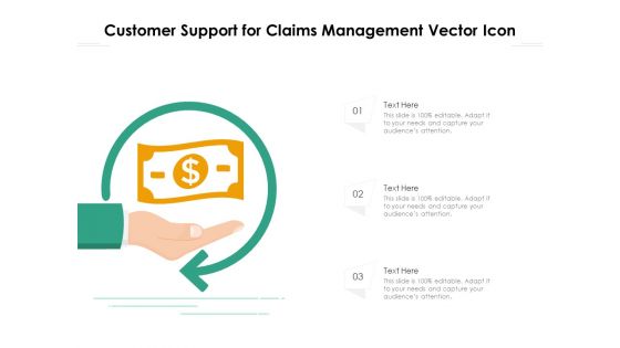 Customer Support For Claims Management Vector Icon Ppt PowerPoint Presentation Infographic Template Background Images PDF