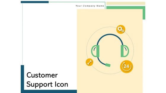 Customer Support Icon Business Executive Support Service Ppt PowerPoint Presentation Complete Deck