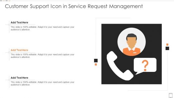 Customer Support Icon In Service Request Management Information PDF