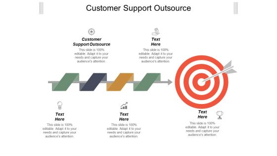 Customer Support Outsource Ppt Powerpoint Presentation Styles Graphic Images Cpb