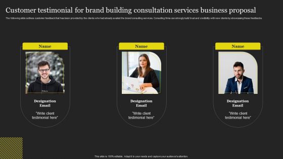 Customer Testimonial For Brand Building Consultation Services Business Proposal Structure PDF