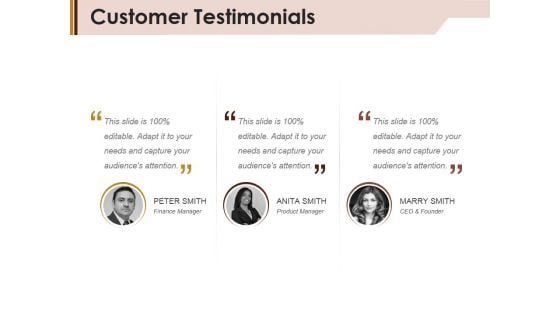 Customer Testimonials Ppt Powerpoint Presentation Inspiration Shapes Customer Testimonials Ppt Powerpoint Presentation Inspiration Shapes
