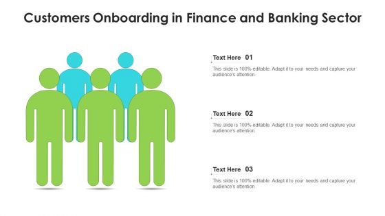 Customers Onboarding In Finance And Banking Sector Ppt Infographic Template Influencers PDF