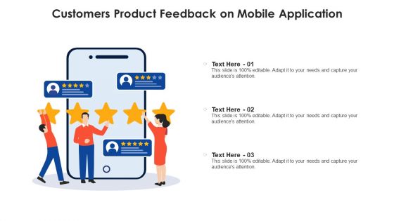 Customers Product Feedback On Mobile Application Ppt PowerPoint Presentation Gallery Graphics PDF Customers Product Feedback On Mobile Application Ppt PowerPoint Presentation Gallery Graphics PDF