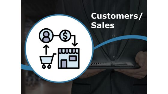 Customers Sales Ppt PowerPoint Presentation Gallery Files