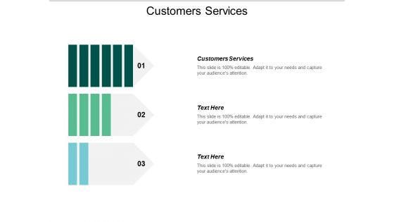 Customers Services Ppt PowerPoint Presentation File Graphics Tutorials Cpb Customers Services Ppt PowerPoint Presentation File Graphics Tutorials Cpb