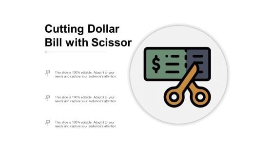 Cutting Dollar Bill With Scissor Ppt PowerPoint Presentation Show Graphics Pictures
