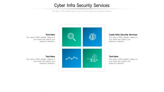 Cyber Infra Security Services Ppt PowerPoint Presentation Show Diagrams Cpb Pdf