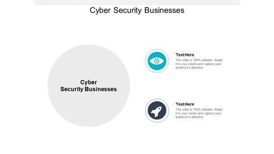 Cyber Security Businesses Ppt PowerPoint Presentation Layouts Design Ideas Cpb