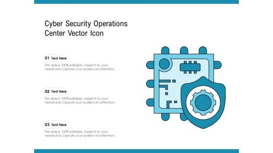Cyber Security Operations Center Vector Icon Ppt Pictures Shapes PDF