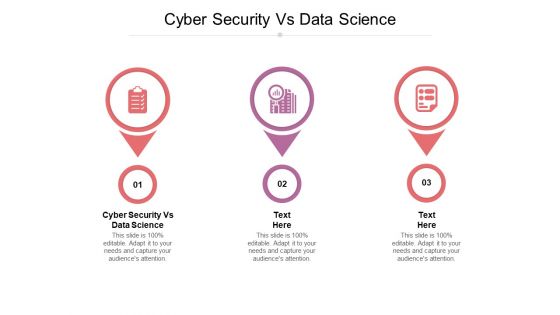 Cyber Security Vs Data Science Ppt PowerPoint Presentation Model Infographics Cpb