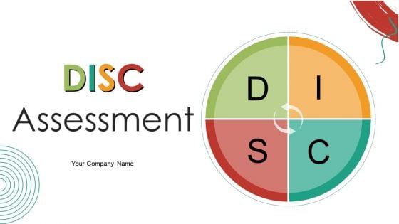 DISC Assessment Ppt PowerPoint Presentation Complete Deck With Slides