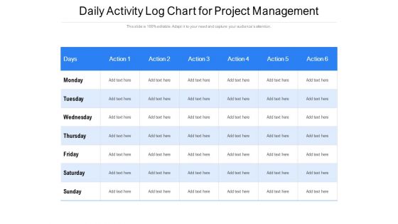 Daily Activity Log Chart For Project Management Ppt PowerPoint Presentation Styles Skills PDF