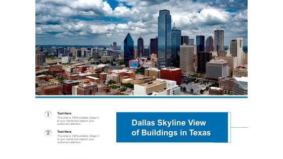 Dallas Skyline View Of Buildings In Texas Ppt PowerPoint Presentation Slides Topics PDF