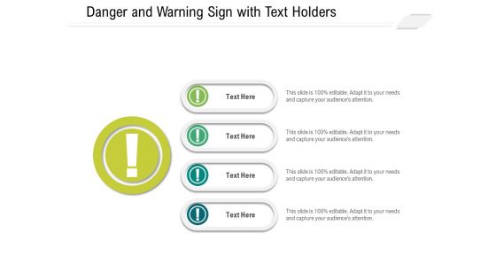 Danger And Warning Sign With Text Holders Ppt PowerPoint Presentation Gallery Graphics Download PDF