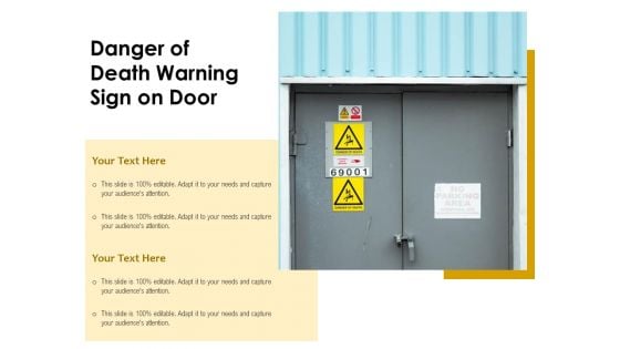 Danger Of Death Warning Sign On Door Ppt PowerPoint Presentation Show Outfit PDF