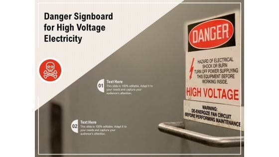 Danger Signboard For High Voltage Electricity Ppt PowerPoint Presentation Infographics Example Introduction PDF
