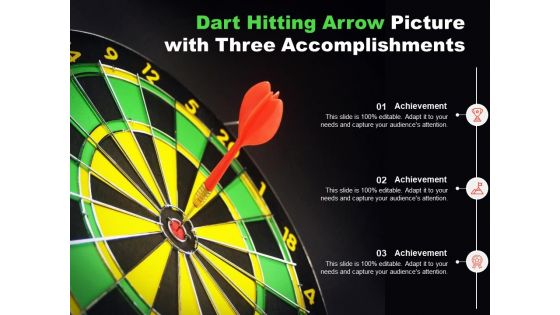 Dart Hitting Arrow Picture With Three Accomplishments Ppt PowerPoint Presentation Pictures Mockup