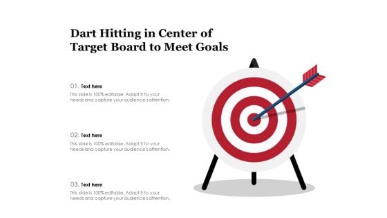 Dart Hitting In Center Of Target Board To Meet Goals Ppt PowerPoint Presentation Gallery Inspiration PDF