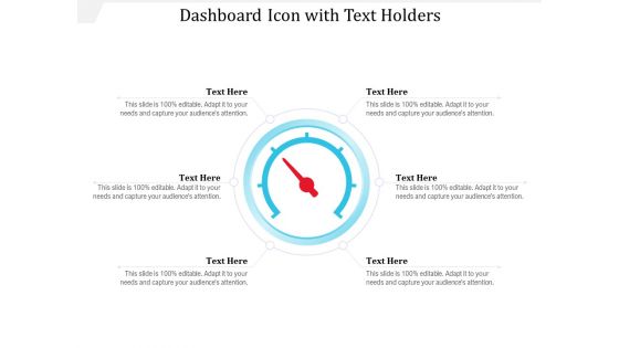 Dashboard Icon With Text Holders Ppt PowerPoint Presentation File Outfit PDF