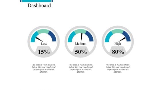 Dashboard Low Medium Ppt PowerPoint Presentation Inspiration Ideas