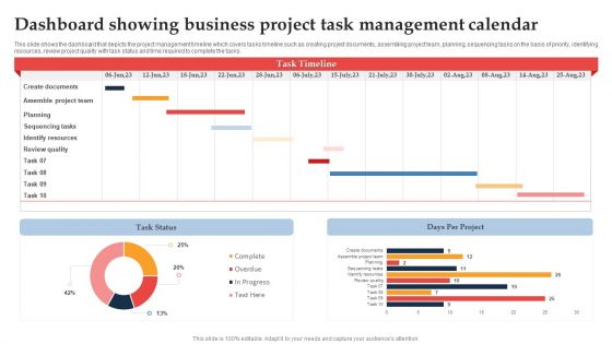 Dashboard Showing Business Project Task Management Calendar Ppt File Example File PDF