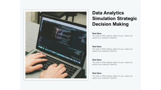 Data Analytics Simulation Strategic Decision Making Ppt PowerPoint Presentation Portfolio Graphic Images Data Analytics Simulation Strategic Decision Making Ppt PowerPoint Presentation Portfolio Graphic Images
