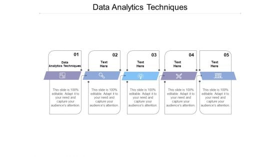 Data Analytics Techniques Ppt Powerpoint Presentation Infographic Template Smartart Cpb