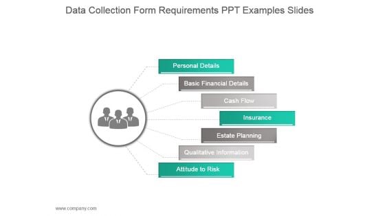 Data Collection Form Requirements Ppt Examples Slides