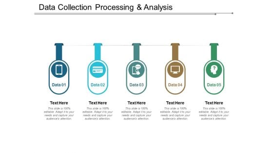 Data Collection Processing And Analysis Ppt PowerPoint Presentation Pictures Infographics