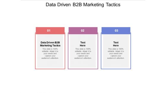 Data Driven B2B Marketing Tactics Ppt PowerPoint Presentation Styles Background Image Cpb Pdf
