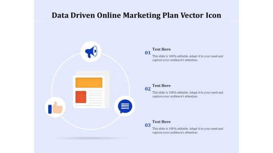 Data Driven Online Marketing Plan Vector Icon Ppt PowerPoint Presentation Icon Objects PDF