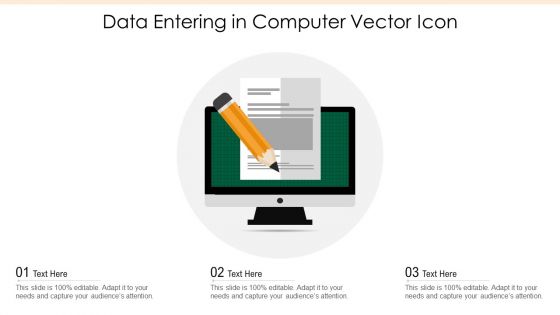 Data Entering In Computer Vector Icon Ppt PowerPoint Presentation Icon Outline PDF